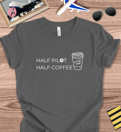 HALF PILOT HALF COFFEE