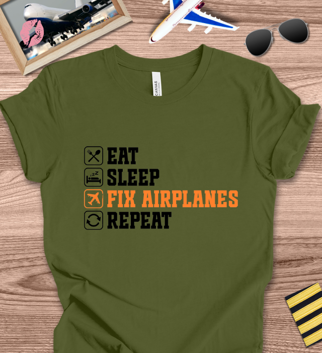 EAT SLEEP FIX AIRPLANES REPEAT